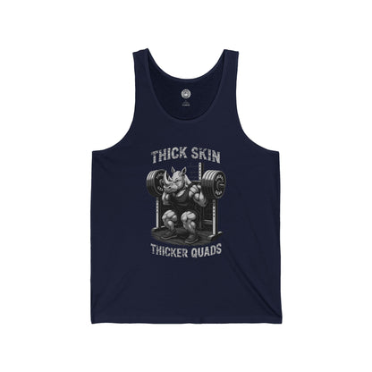 Beast Mode Series - Thick Skin, Thicker Quads - Fitness Jersey Tank Top